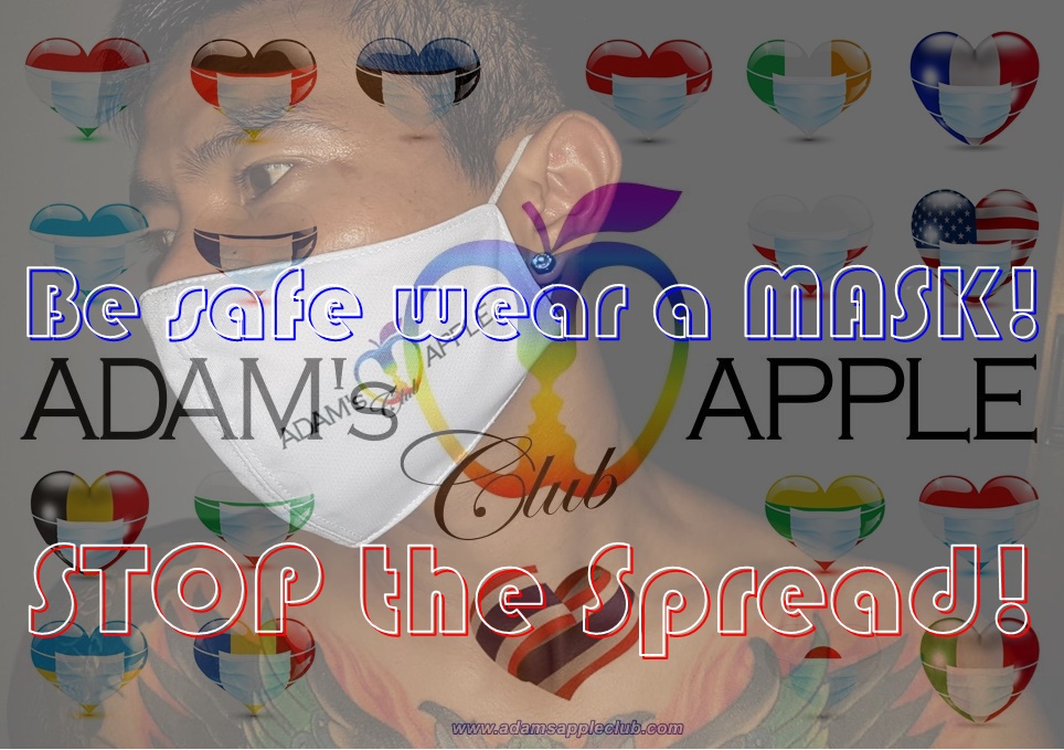 Be safe wear a MASK! STOP the Spread! Adams Apple Club Chiang Mai Nightclub Adult Entertainment Go Go Bar Thailand Gay Host Bar