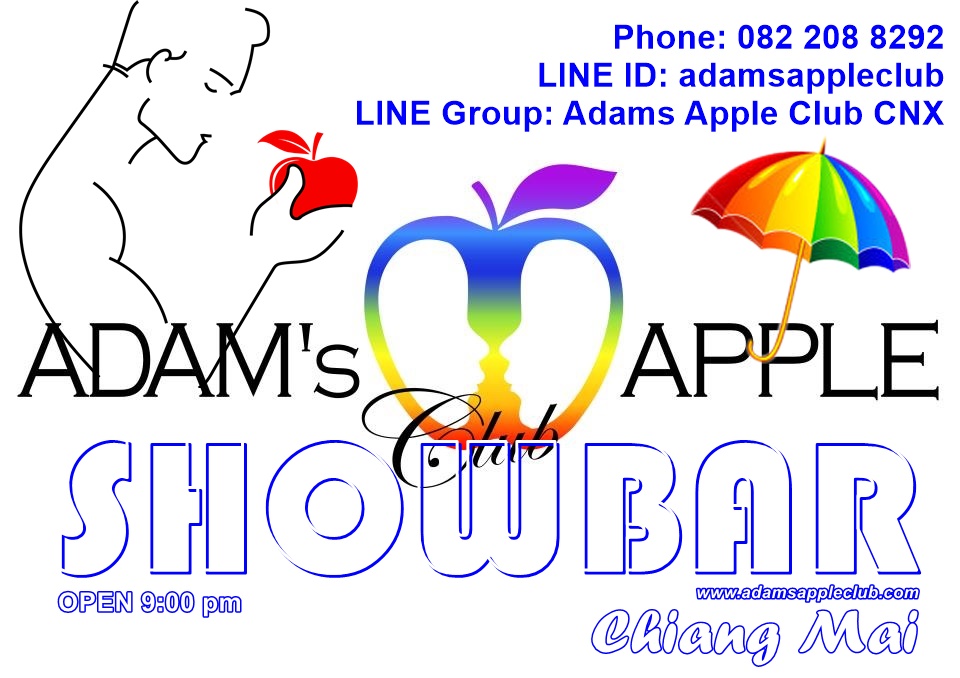 SHOWBAR Chiang Mai Adams Apple Club Thailand. If You want to go clubbing in Chiang Mai we recommend Adam's Apple Club, the most well-reputed Gay Nightclub with Ladyboy Cabaret and Live Shows.