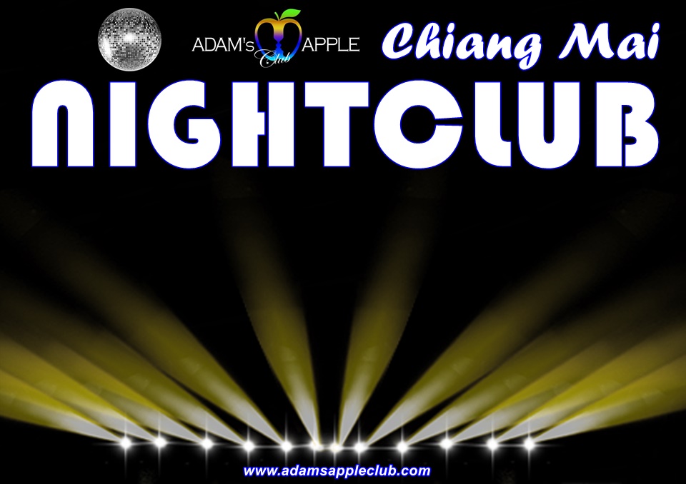 NIGHTCLUB Chiang Mai to have FUN! Our recommendation of what to do after dinner to have an unforgettable evening: Adam’s Apple Club Thailand