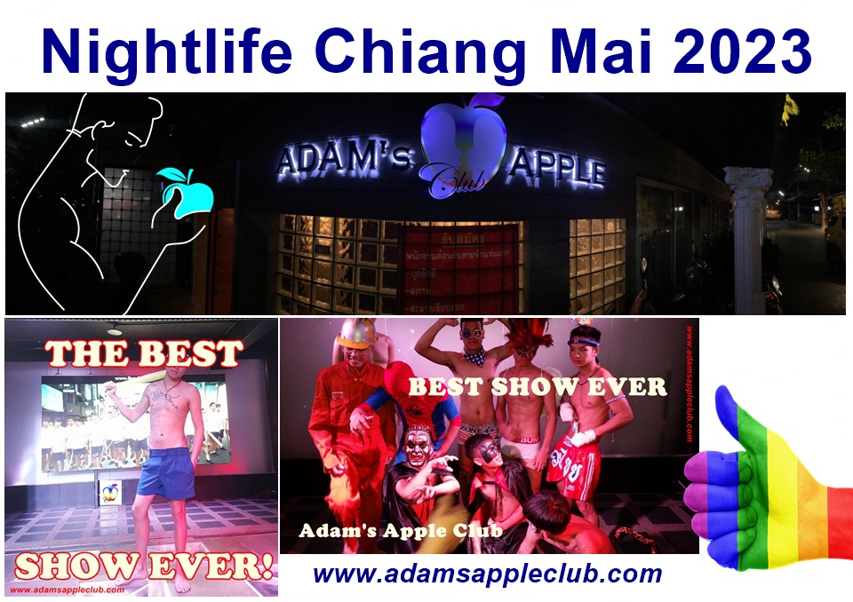 NIGHTLIFE 2023 Adams Apple Club Chiang Mai, our gay friendly Nightclub wholeheartedly welcomes all people anywhere in the world